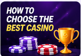 How to choose the best casino